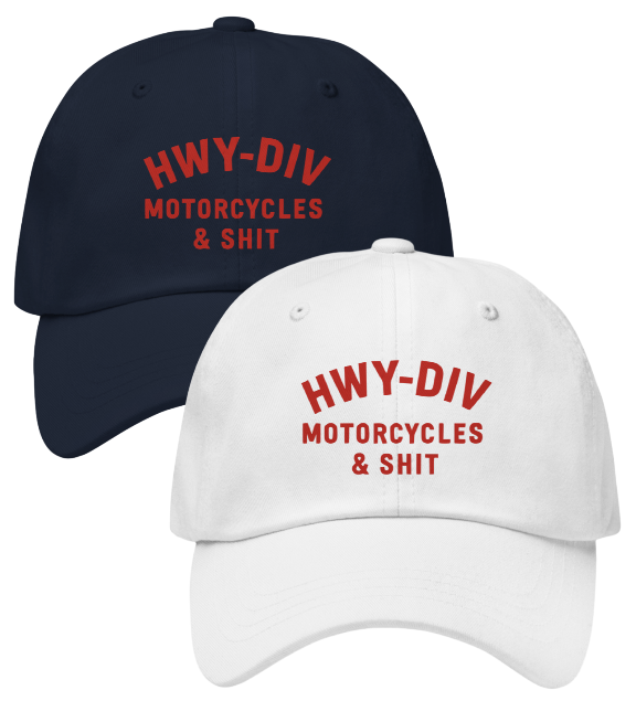 motorcycles and shit hat by highway division