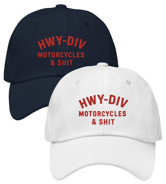 motorcycles and shit hat by highway division