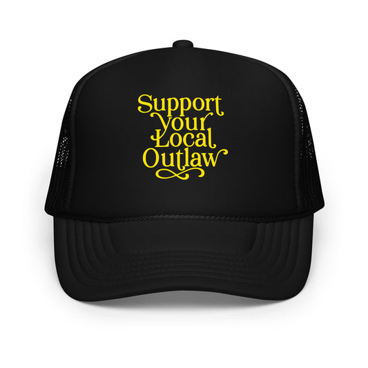 "Black trucker hat with bold Support Your Local Outlaw text on the front, snapback cap featuring a rebellious biker-inspired design, perfect for motorcycle enthusiasts, outlaw culture supporters, and fans of rugged, custom streetwear accessories.