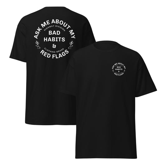 Ask Me about my bad habits and red flags t shirt tee Highway Division HWY DIV Motorcycle Chopper