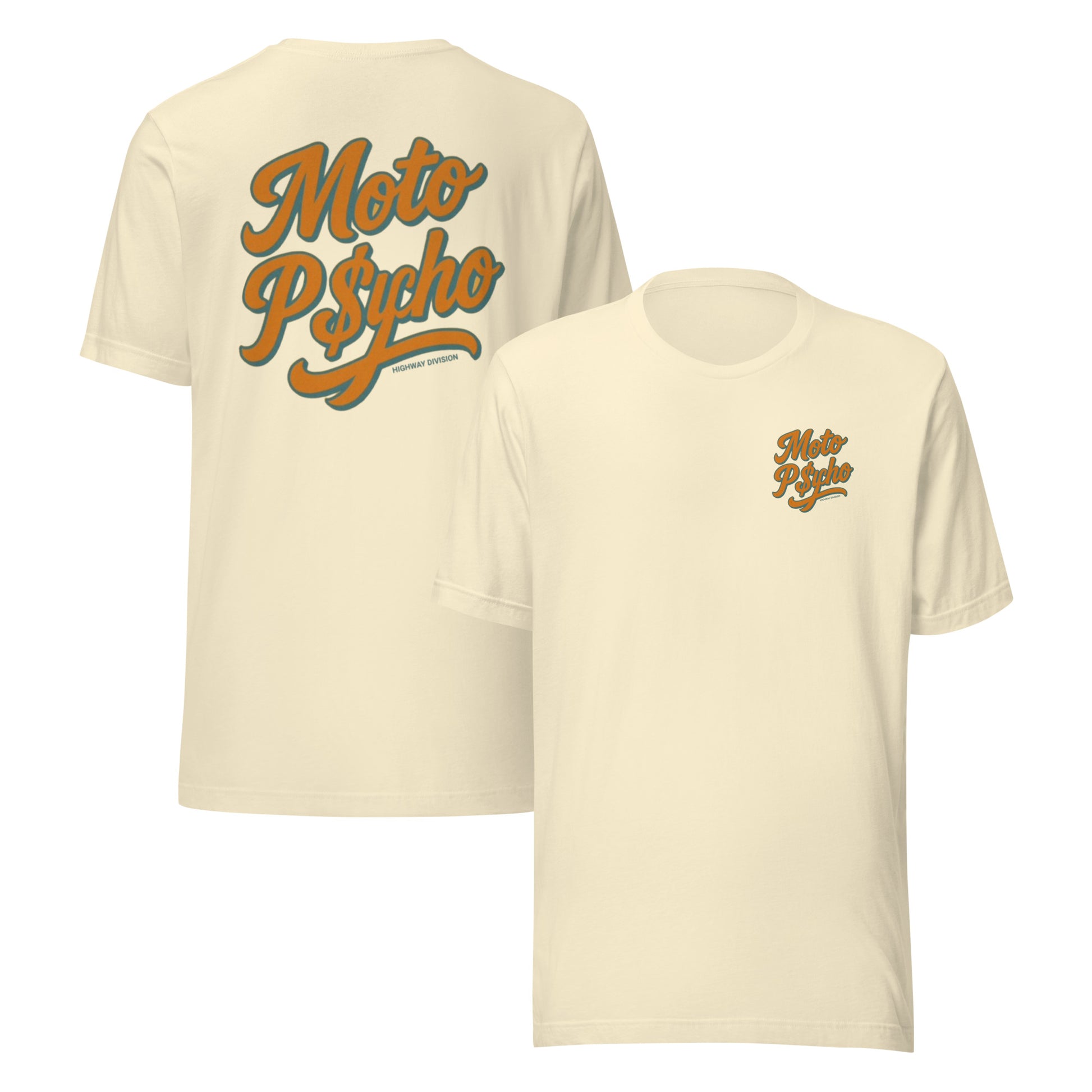 Natural-colored T-shirt with bold black text that reads 'Moto Psycho by Highway Division' displayed on a rider standing between a Harley-Davidson Road Glide and a Dyna. The shirt has a relaxed fit and rugged style, matching the tough, rebellious vibe of the custom motorcycles