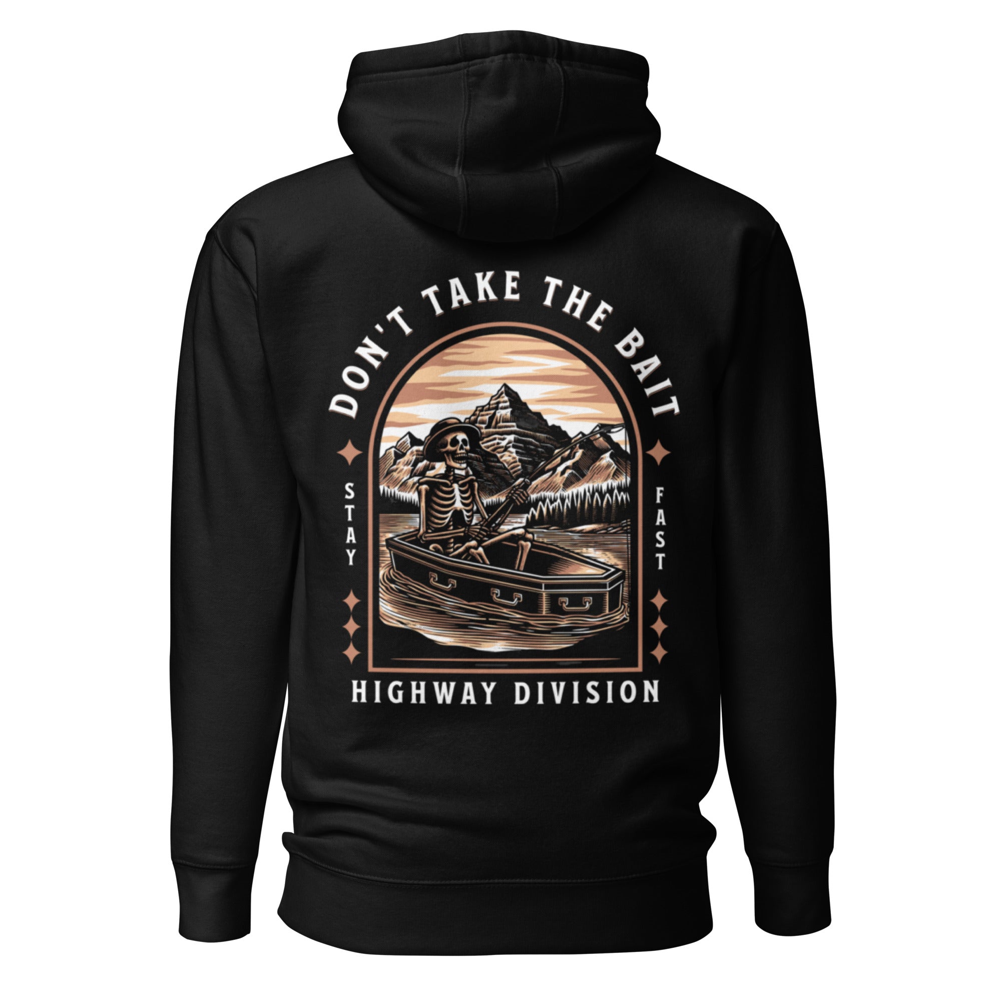 Highway Division Don t Take the Bait Hoodie